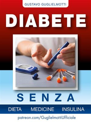 cover image of Diabete--senza dieta, medicine e insulina